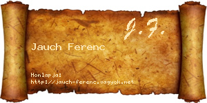Jauch Ferenc névjegykártya